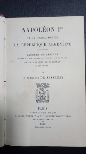 Napoléon Et La Fondation De La Argentine- Jacques De Liniers