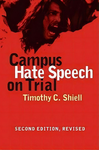 Campus Hate Speech On Trial, De Timothy C. Shiell. Editorial University Press Kansas, Tapa Blanda En Inglés