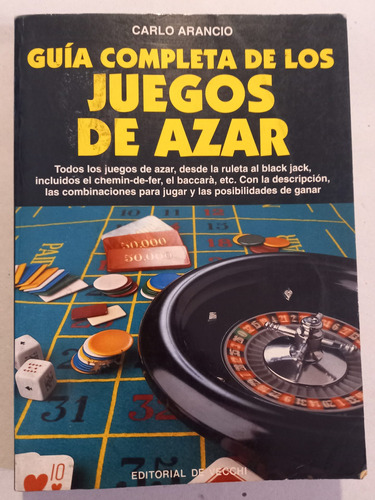 Guía Completa De Los Juegos De Azar ][ C. Arancio | Devecchi