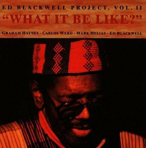 Ed Blackwell Project Vol 2 What It Be Like? - Cd Jazz - L0 