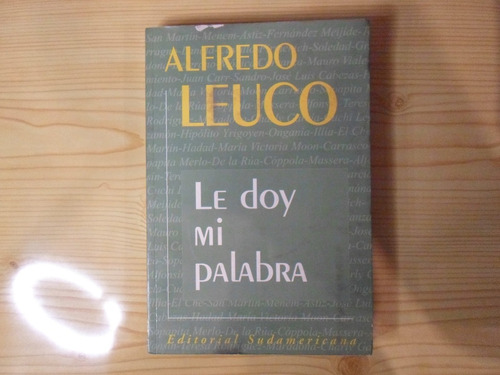 Le Doy Mi Palabra - Alfredo Leuco