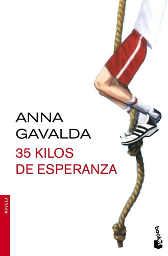 35 Kilos De Esperanza, De Gavalda, Anna. Editorial Booket, Tapa Blanda En Español