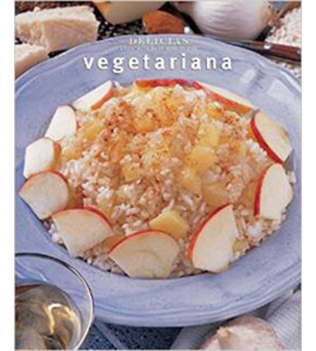 Serie Delicias: Vegetariana, De Bardi, Carla. Serie Vegetariana Editorial Degustis, Tapa Blanda En Español