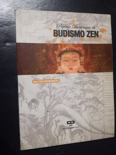 Pequeño Diccionario De Budismo Zen - Malthus Kronenberg