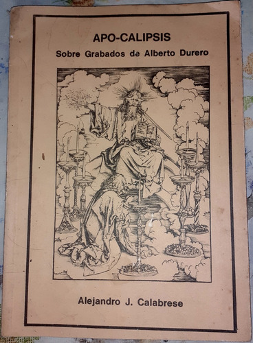 Apocalipsis Sobre Grabados De Alberto Durero A Calabrese