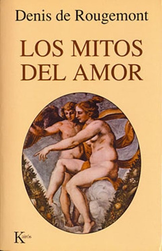 Los Mitos Del Amor - Kairos