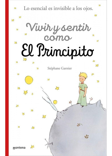 Vivir Y Sentir Como El Principito