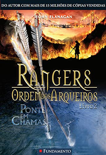 Libro Rangers Ordem Dos Arqueiros 02 Ponte Em Chamas De John