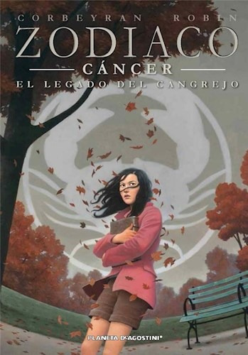 Zodiaco 4 Cancer El Legado Del Cangrejo - Corbeyran / Robin