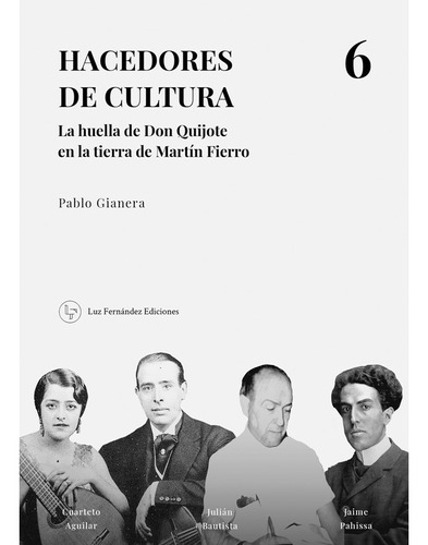 Hacedores De Cultura Vol. 6 - Gianera, Pablo