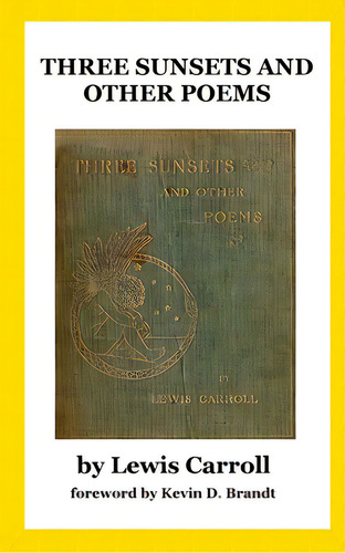 Three Sunsets And Other Poems: With Twelve Fairy-fancies By E. Gertrude Thomson, De Brandt, Kevin D.., Vol. 1. Editorial St Paul Pr, Tapa Blanda En Inglés