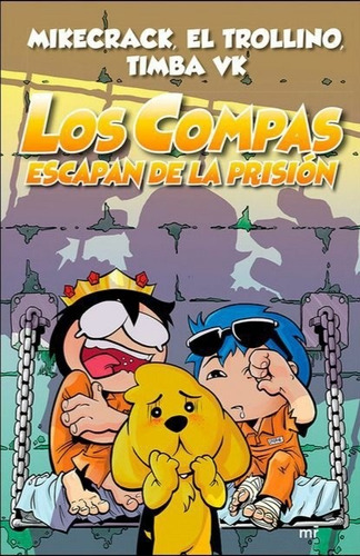 Los Compas Escapan De La Prisión 