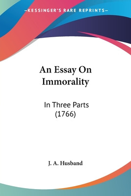 Libro An Essay On Immorality: In Three Parts (1766) - J. ...