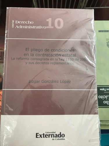 El Pliego De Condiciones En La Contratación Estatal