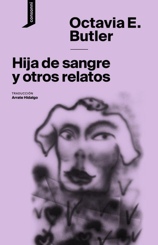 Libro: Hija De Sangre Y Otros Relatos. Butler, Octavia E.. C