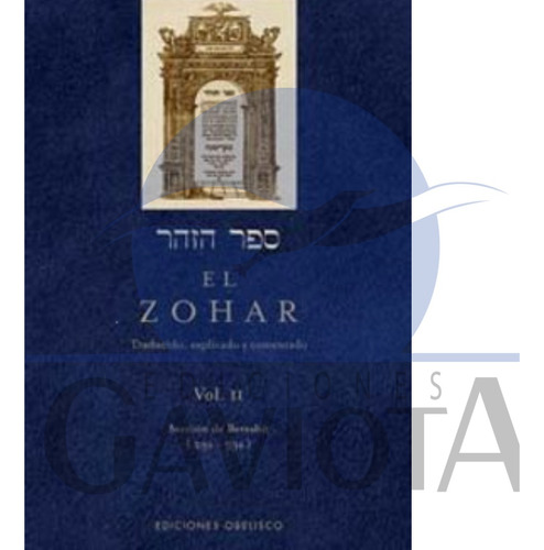 Zohar Ii  Traducido   Explicado Y Comentado