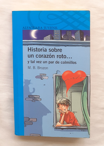Historia Sobre Un Corazon Roto M B Brozon Libro Original