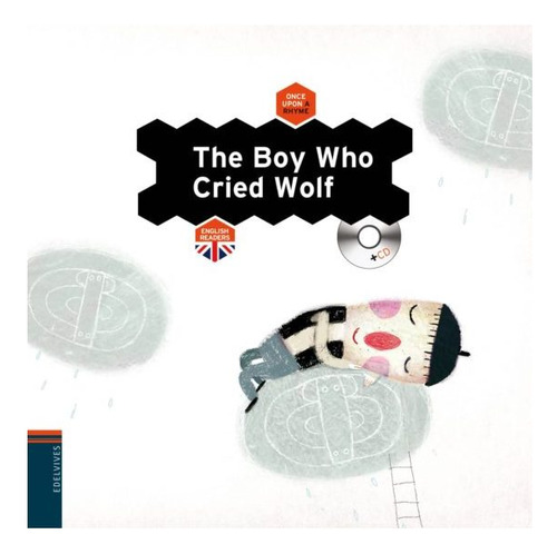 The Boy Who Cried Wolf (+cd)