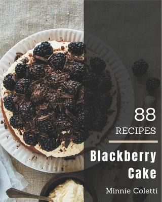 Libro 88 Blackberry Cake Recipes : Home Cooking Made Easy...