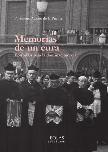 comprar Memorias De Un Cura, De Fortunato Alonso De La Puente
