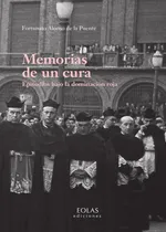 Comprar Memorias De Un Cura, De Fortunato Alonso De La Puente