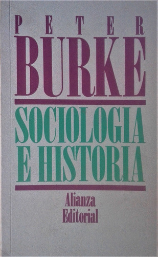 Sociologia E Historia - Peter Burke - Alianza 1994