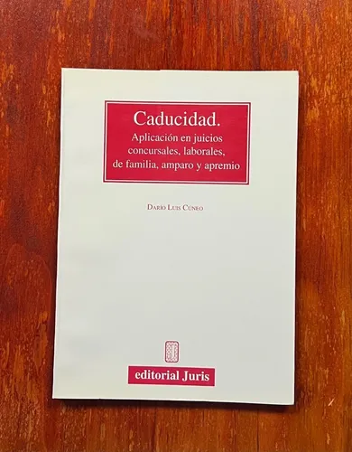 Caducidad. Aplicación En Juicios Concursales, Laborales, De