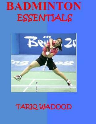 Libro Badminton Essentials - Tariq Wadood
