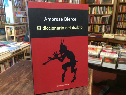 El Diccionario Del Diablo - Ambrose Bierce
