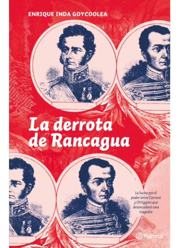 La Derrota De Rancagua