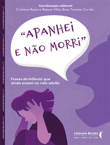 Apanhei E Nao Morri: Apanhei E Nao Morri, De Rayes, Cristiane. Editora Literare Books, Capa Mole, Edição 1 Em Português, 2023