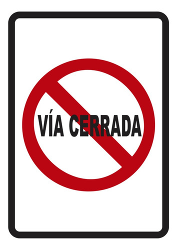 Señalización Aviso Metálico Via Cerrada 20x15 Cms Exterior