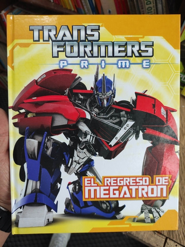 Transformers Prime El Regreso De Megatron - Cómic Tapa Dura 