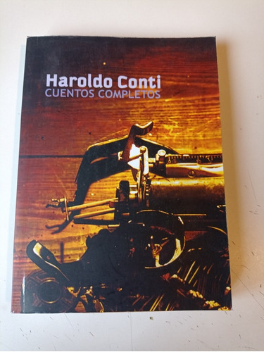 Cuentos Completos Haroldo Conti Mil Ombúes 