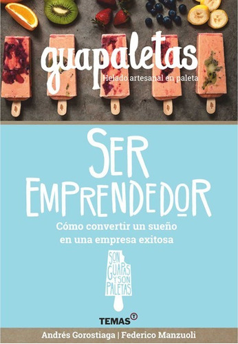 Libro Guapaletas, Ser Emprendedor