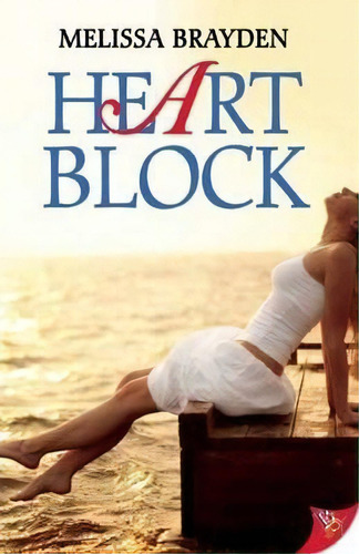 Heart Block, De Melissa Brayden. Editorial Bella Books, Tapa Blanda En Inglés