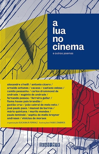 Livro A Lua No Cinema E Outros Poemas - Eucanaã Ferraz