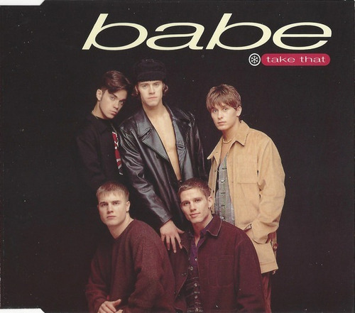 Take That  Babe  Cd Single  Imp Uk Impecable Unico