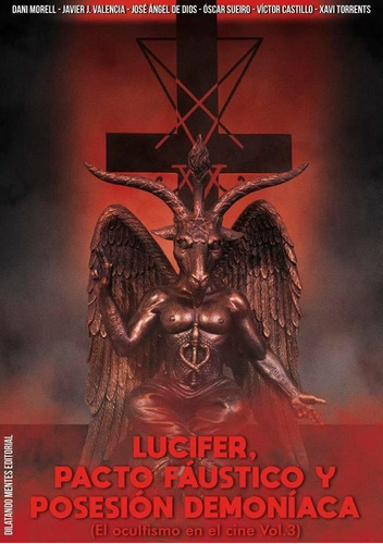 Libro: Lucifer, Pacto Fáustico Y Posesión Demoníaca. Vv.aa..