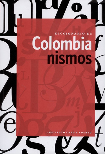 Libro Diccionario De Colombianismos (2ª Ed)