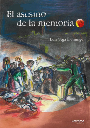El Asesino De La Memoria - Vega Domingo, Luis