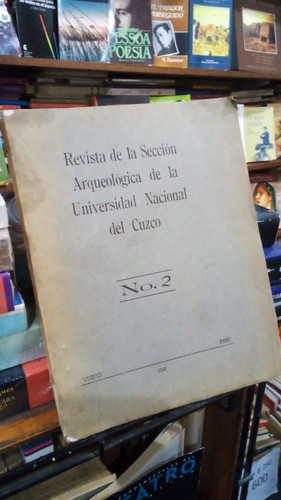 Revista De La Seccion Arqueologica Universidad De Cuzco 1946