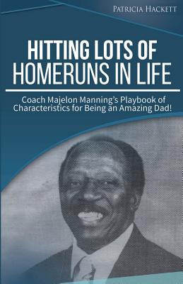Libro Hitting Lots Of Homeruns In Life: Coach Majelon Man...