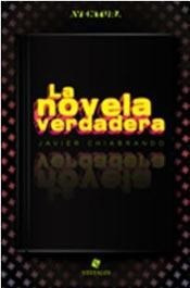 Libro La Novela Verdadera De Javier Chiabrando