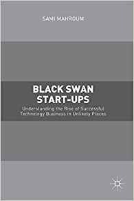 Black Swan Startups Understanding The Rise Of Successful Tec