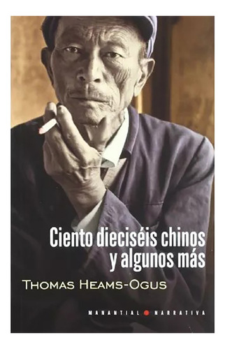 Ciento Dieciseis Chinos Y Algunos... - Heams Ogus Thom - #l