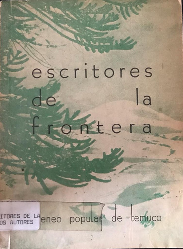 Escritores Frontera 1946 Temuco Poesía