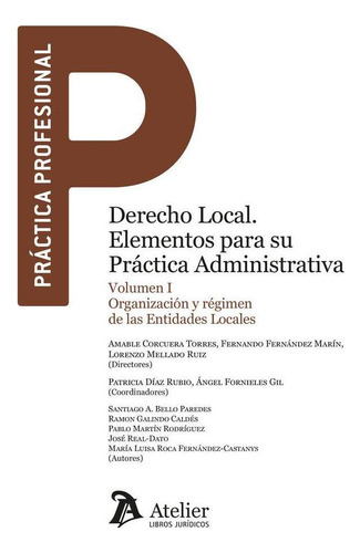 Libro: Derecho Local Elementos Para Su Practica Administrati