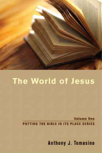 The World Of Jesus, De Tomasino, Anthony J.. Editorial Wipf & Stock Publ, Tapa Blanda En Inglés