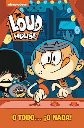 Libro - Libro O Todo O Nada - The Loud House 6 - Nickelodeo